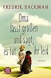 Oma lässt grüßen und sagt, es tut ihr leid: Roman (German Edition) livre