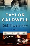 Bright Flows the River: A Novel (English Edition) livre