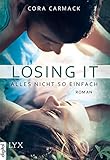 Losing it - Alles nicht so einfach (Alles ... 1) livre