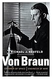 Von Braun: Dreamer of Space, Engineer of War (English Edition) livre