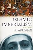 Islamic Imperialism: A History livre
