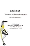 Bouncing - Trendsport mit 7meilenstiefeln, Poweriser, Powerizer, Springstiefel: (7Meilenstiefel, Pow livre