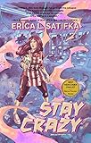 Stay Crazy (English Edition) livre