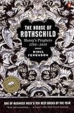 The House of Rothschild: Money's Prophets 1798-1848 livre