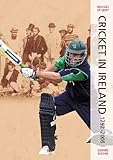 Green Days: Cricket In Ireland 1792-2005 livre