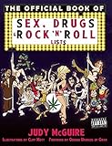 The Official Book of Sex, Drugs, and Rock 'N' Roll Book of Lists livre