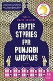 Erotic Stories for Punjabi Widows: A Novel livre