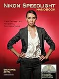 Nikon Speedlight Handbook: Flash Techniques for Digital Photographers livre