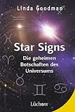Star Signs: Die geheimen Botschaften des Universums livre