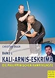 Die philippinischen Kampfkünste, Bd.1. Kali-Arnis-Eskrima livre