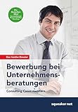 Das Insider-Dossier: Bewerbung bei Unternehmensberatungen: Consulting Cases meistern livre