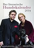 Der literarische Hundekalender 2014 mit eingeschweißtem Jahreswandkalender 