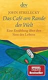 Das Café am Rande der Welt: eine Erzählung über den Sinn des Lebens livre