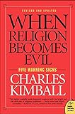 When Religion Becomes Evil: Five Warning Signs livre