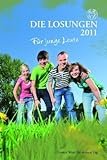 Die Losungen für junge Leute 2011: Die Losungen für Deutschland livre