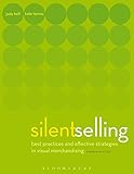 Silent Selling: Best Practices and Effective Strategies in Visual Merchandising livre