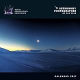 Royal Observatory Greenwich - Astronomy Photographer of the Year wall calendar 2017 (Art calendar) livre