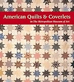 American Quilts and Coverlets in the Metropolitan Museum of Art livre