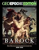 Geo Epoche Edition 1: Die Geschichte der Kunst: Barock - Das Zeitalter der Inszenierung 1600-1750 livre