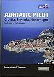 Adriatic Pilot: Croatia, Slovenia, Montenegro, East Coast of Italy, Albania livre