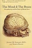The Mind and the Brain: Neuroplasticity and the Power of Mental Force livre