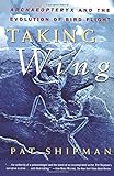 Taking Wing: Archaeopteryx and the Evolution of Bird Flight livre