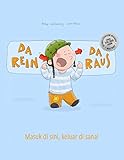 Da rein, da raus! Masuk di sini, keluar di sana!: Kinderbuch Deutsch-Indonesisch (bilingual/zweispra livre