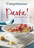 Pasta! - Weight Watchers livre