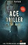 ACE DRILLER - Serial Teil 1: Das Prometheus-Gen livre