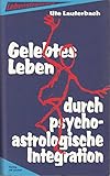 Gelebtes Leben durch psycho-astrologische Integration livre