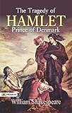 The Tragedy of Hamlet, Prince of Denmark (English Edition) livre