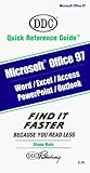 Microsoft Office 97: Ddc Quick Reference Guide : Word, Excel, Powerpoint, Access, Outlook by Diana R livre