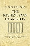 George S. Clason's The Richest Man in Babylon: A 52 Brilliant Ideas Interpretation (Infinite Success livre