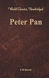 Peter Pan (World Classics, Unabridged) (English Edition) livre