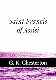 Saint Francis of Assisi (English Edition) livre