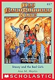 The Baby-Sitters Club #87: Stacey and the Bad Girls (Baby-sitters Club (1986-1999)) (English Edition livre
