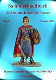 Sammlerhandbuch für Elastolin-Kunststoff-Figuren livre