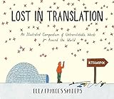 Lost in Translation: An Illustrated Compendium of Untranslatable Words livre