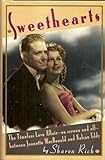 Sweethearts: The Timeless Love Affair-On-Screen and Off-Between Jeanette MacDonald and Nelson Eddy livre