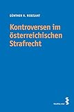 Kontroversen im österreichischen Strafrecht: Standpunkte in Judikatur und Literatur livre