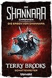 Die Shannara-Chroniken: Die Erben von Shannara 4 - Schattenreiter: Roman livre