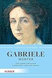 Gabriele Münter: Ein Leben zwischen Kandinsky und der Kunst livre