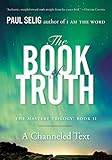 The Book of Truth: The Mastery Trilogy: Book II livre