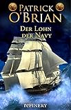 Der Lohn der Navy: Roman (Die Jack-Aubrey-Serie 20) livre