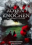 Rosen & Knochen: Die Hexenwald-Chroniken livre