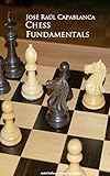 Chess Fundamentals (English Edition) livre