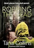 Robbing the Dead (Inspector Jim Carruthers Book 1) (English Edition) livre