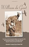 William de Goat: The Story of Air Commodore William de Goat DSO DFC, the extraordinary Mascot of 609 livre