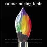 Colour Mixing Bible livre