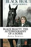 Black Beauty The Autobiography of a Horse livre